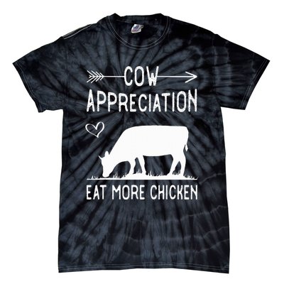 Cow Appreciation Eat More Chicken Funny Gift Cows Tie-Dye T-Shirt