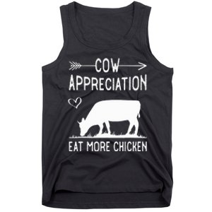 Cow Appreciation Eat More Chicken Funny Gift Cows Tank Top