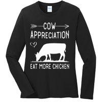 Cow Appreciation Eat More Chicken Funny Gift Cows Ladies Long Sleeve Shirt