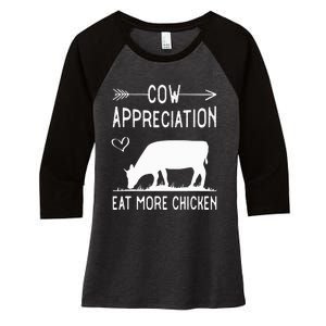 Cow Appreciation Eat More Chicken Funny Gift Cows Women's Tri-Blend 3/4-Sleeve Raglan Shirt