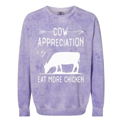 Cow Appreciation Eat More Chicken Funny Gift Cows Colorblast Crewneck Sweatshirt