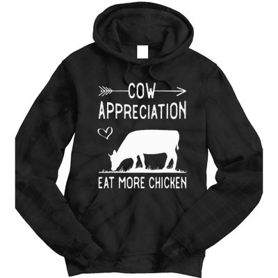 Cow Appreciation Eat More Chicken Funny Gift Cows Tie Dye Hoodie