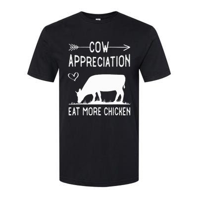 Cow Appreciation Eat More Chicken Funny Gift Cows Softstyle CVC T-Shirt