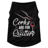 Corks Are For Quitters Funny Wine Drinking Team Festival Doggie Tank