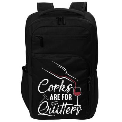 Corks Are For Quitters Funny Wine Drinking Team Festival Impact Tech Backpack