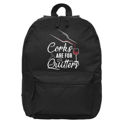 Corks Are For Quitters Funny Wine Drinking Team Festival 16 in Basic Backpack