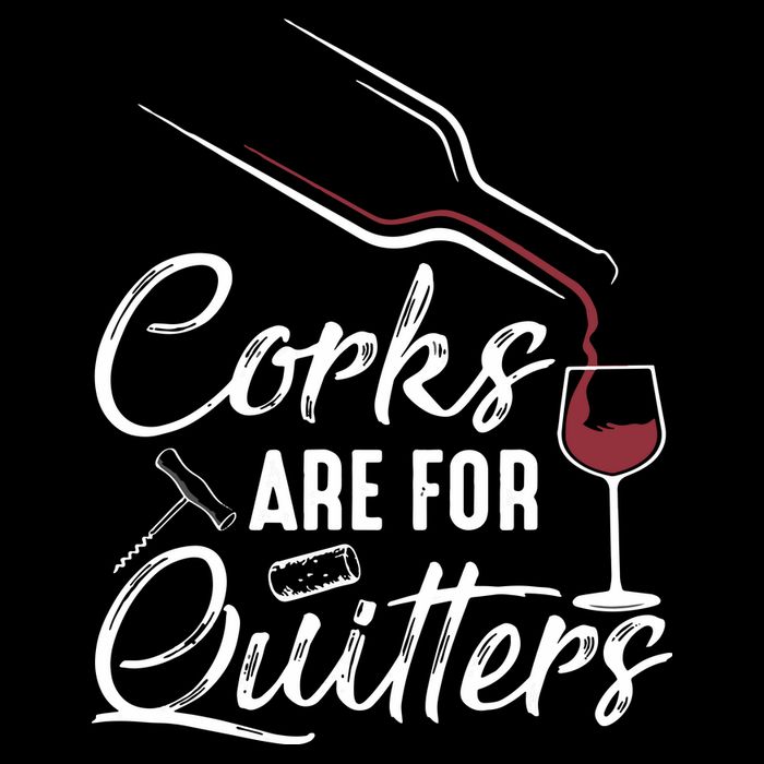 Corks Are For Quitters Funny Wine Drinking Team Festival Tall Sweatshirt