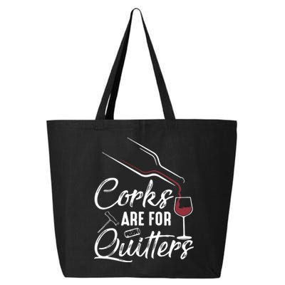 Corks Are For Quitters Funny Wine Drinking Team Festival 25L Jumbo Tote