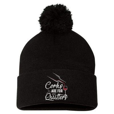 Corks Are For Quitters Funny Wine Drinking Team Festival Pom Pom 12in Knit Beanie