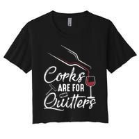 Corks Are For Quitters Funny Wine Drinking Team Festival Crop Top