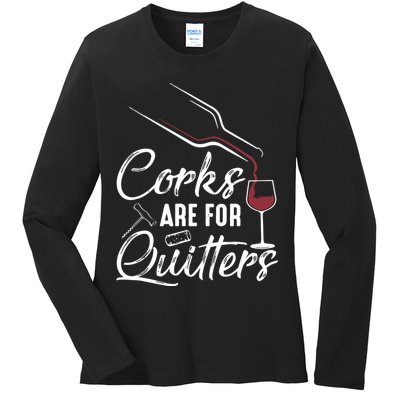 Corks Are For Quitters Funny Wine Drinking Team Festival Ladies Long Sleeve Shirt