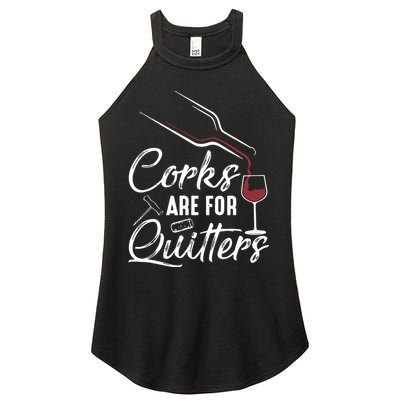 Corks Are For Quitters Funny Wine Drinking Team Festival Women's Perfect Tri Rocker Tank