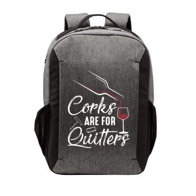 Corks Are For Quitters Funny Wine Drinking Team Festival Vector Backpack
