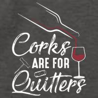 Corks Are For Quitters Funny Wine Drinking Team Festival Vector Backpack