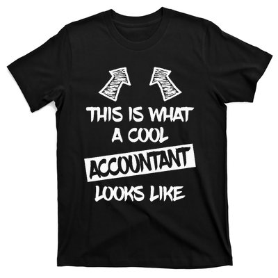 Cool Accountant Funny Saying Accountants Bookkeepers T-Shirt