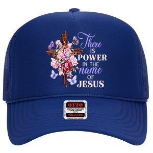 Cross And Flower There Is Power In The Name Of Jesus Christ High Crown Mesh Back Trucker Hat