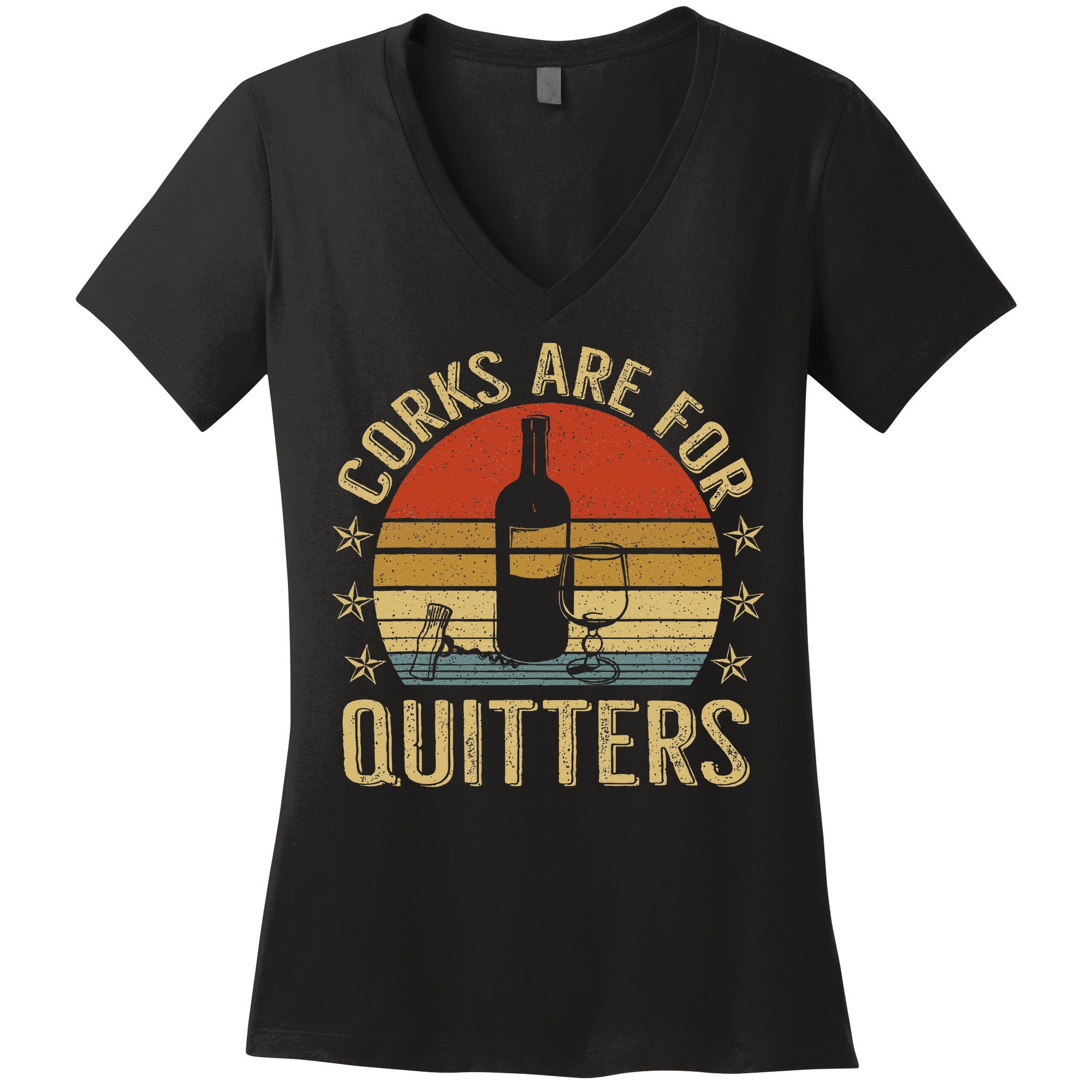 Corks Are For Quitters Wine Liquor Lover Funny Drinking Team Women's V-Neck T-Shirt