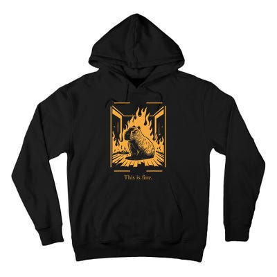 Capybara Amidst Flames This Is Fine Meme Art Tall Hoodie