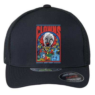Clowns Aren't Funny Flexfit Unipanel Trucker Cap