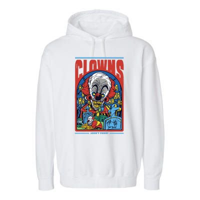 Clowns Aren't Funny Garment-Dyed Fleece Hoodie