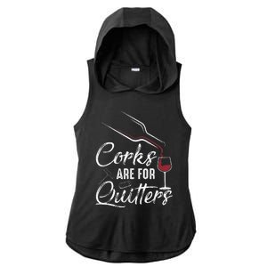 Corks Are For Quitters Funny Wine Drinking Team Festival Ladies PosiCharge Tri-Blend Wicking Draft Hoodie Tank