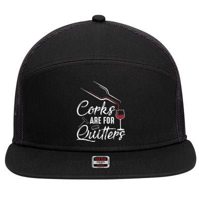 Corks Are For Quitters Funny Wine Drinking Team Festival 7 Panel Mesh Trucker Snapback Hat