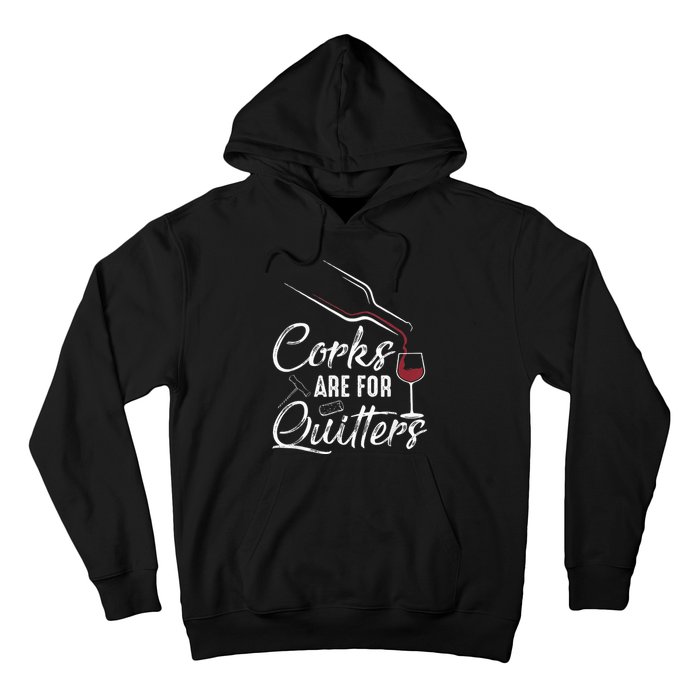 Corks Are For Quitters Funny Wine Drinking Team Festival Hoodie