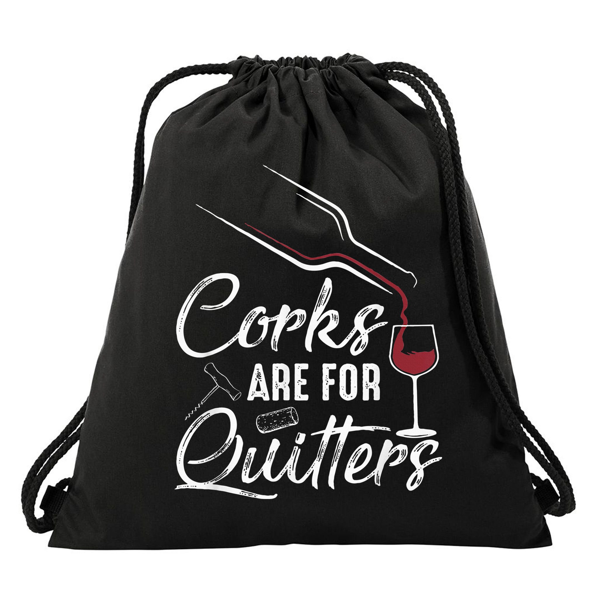 Corks Are For Quitters Funny Wine Drinking Team Festival Drawstring Bag