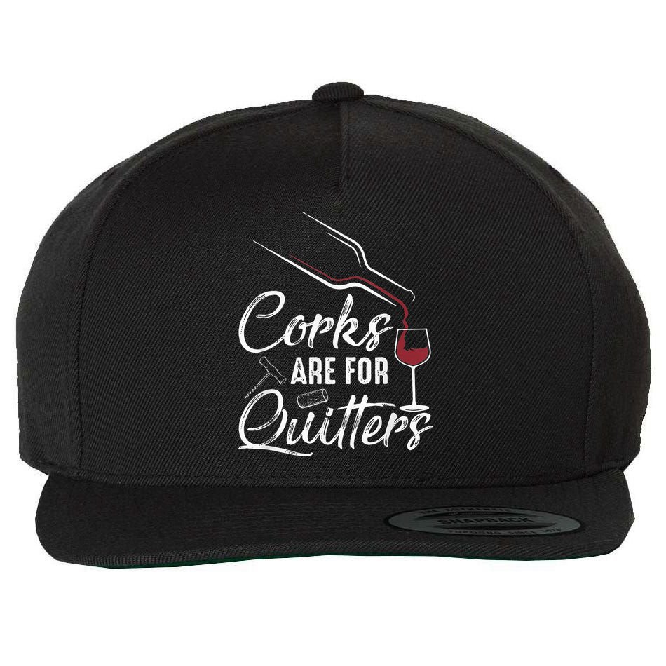 Corks Are For Quitters Funny Wine Drinking Team Festival Wool Snapback Cap
