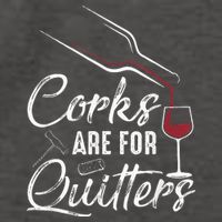 Corks Are For Quitters Funny Wine Drinking Team Festival Vector Backpack