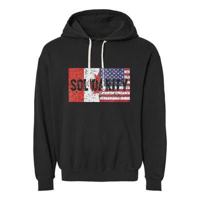 Canada America Flags Together In Solidarity Garment-Dyed Fleece Hoodie