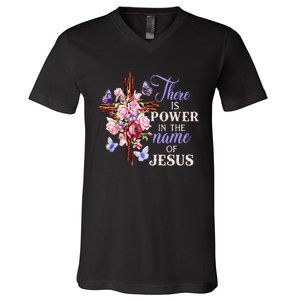 Cross And Flower There Is Power In The Name Of Jesus Christ V-Neck T-Shirt