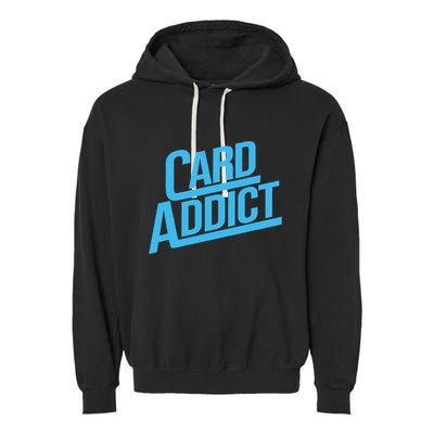 Card Addict Funny Baseball Card Collector Trading Cards Garment-Dyed Fleece Hoodie