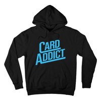 Card Addict Funny Baseball Card Collector Trading Cards Hoodie