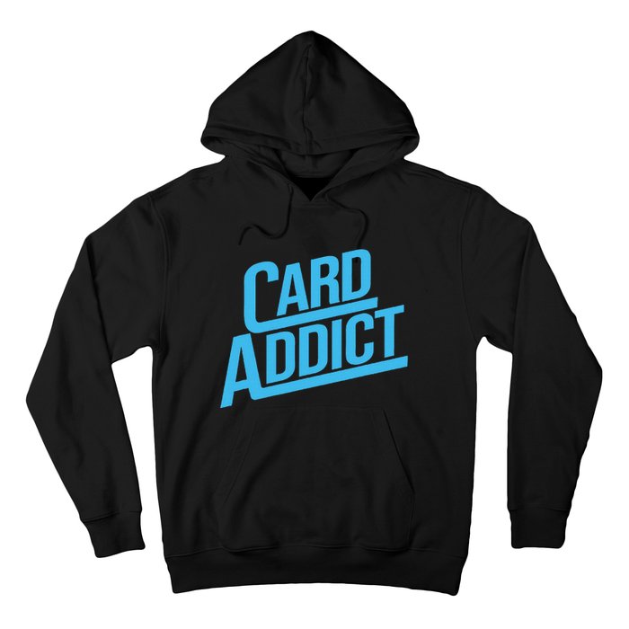 Card Addict Funny Baseball Card Collector Trading Cards Hoodie