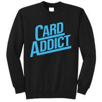 Card Addict Funny Baseball Card Collector Trading Cards Sweatshirt