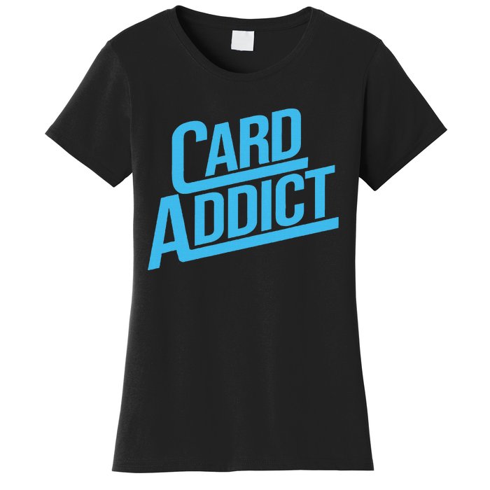 Card Addict Funny Baseball Card Collector Trading Cards Women's T-Shirt