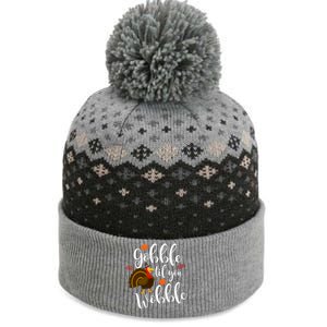 Cute And Funny Gobble Til You Wobble Thanksgiving Turkey Cool Gift The Baniff Cuffed Pom Beanie