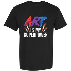 Cool Art For Art Teacher Artist Painter Superpower Garment-Dyed Heavyweight T-Shirt