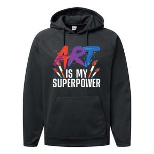 Cool Art For Art Teacher Artist Painter Superpower Performance Fleece Hoodie