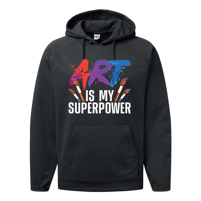 Cool Art For Art Teacher Artist Painter Superpower Performance Fleece Hoodie