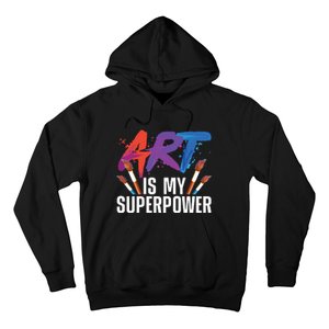 Cool Art For Art Teacher Artist Painter Superpower Hoodie