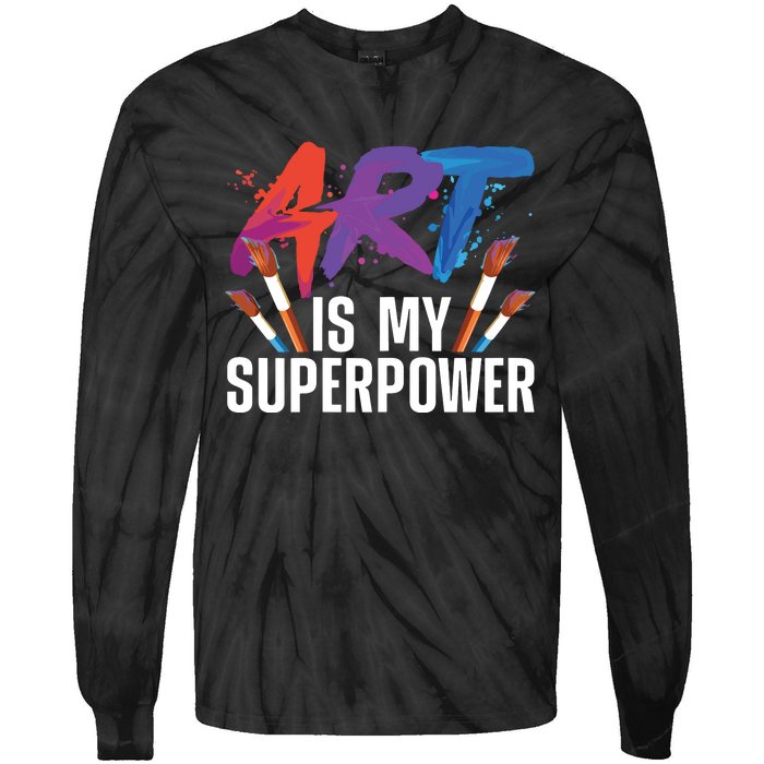 Cool Art For Art Teacher Artist Painter Superpower Tie-Dye Long Sleeve Shirt