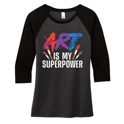 Cool Art For Art Teacher Artist Painter Superpower Women's Tri-Blend 3/4-Sleeve Raglan Shirt