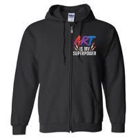 Cool Art For Art Teacher Artist Painter Superpower Full Zip Hoodie