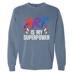 Cool Art For Art Teacher Artist Painter Superpower Garment-Dyed Sweatshirt