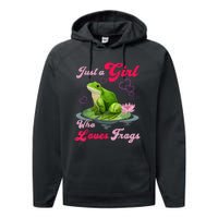 Cute And Funny Just A Girl Who Loves Frogs Performance Fleece Hoodie