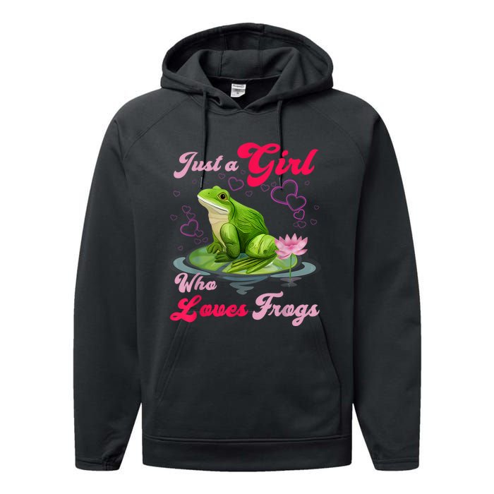 Cute And Funny Just A Girl Who Loves Frogs Performance Fleece Hoodie