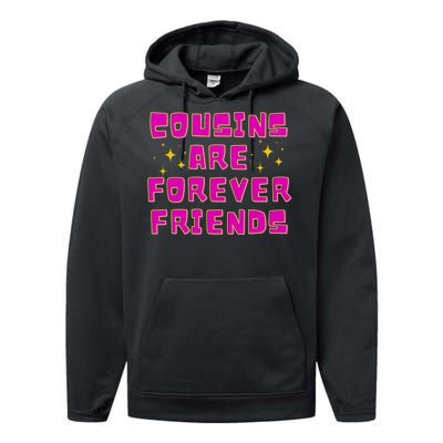 Cousins Are Forever Friends Performance Fleece Hoodie