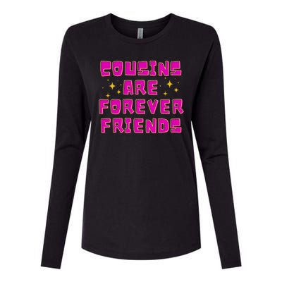 Cousins Are Forever Friends Womens Cotton Relaxed Long Sleeve T-Shirt